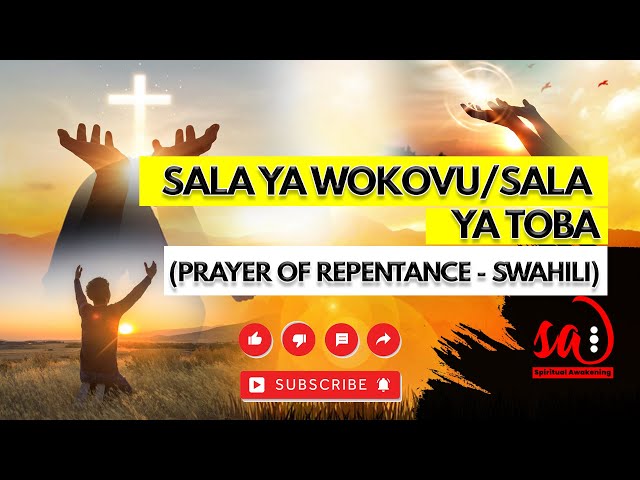 SALA/MAOMBI YA WOKOVU | SALA YA TOBA  (PRAYER OF REPENTANCE) #trending #yesu #swahili #maombi class=
