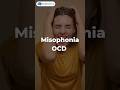 Misophonia ocd