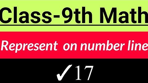 Repersent root 17 on number line | show √17 on number line | locate root 17 on number line
