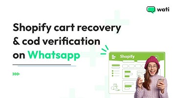 Shopify Abandoned Cart Recovery and COD Verification on WhatsApp | Wati