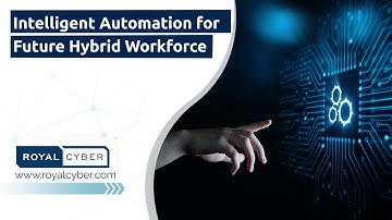 Intelligent Automation for Future Hybrid Workforce [Webinar] | Watch On-Demand Webinar