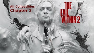 The Evil Within 2 - All Collectibles Chapter 1 and Chapter 2