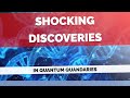 Shocking discoveries in quantum quandaries