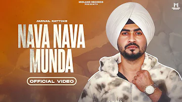 Nava Nava Munda - Jarnail Rattoke (Official Video) Deep Royce | Latest Punjabi Songs 2023 | New Song
