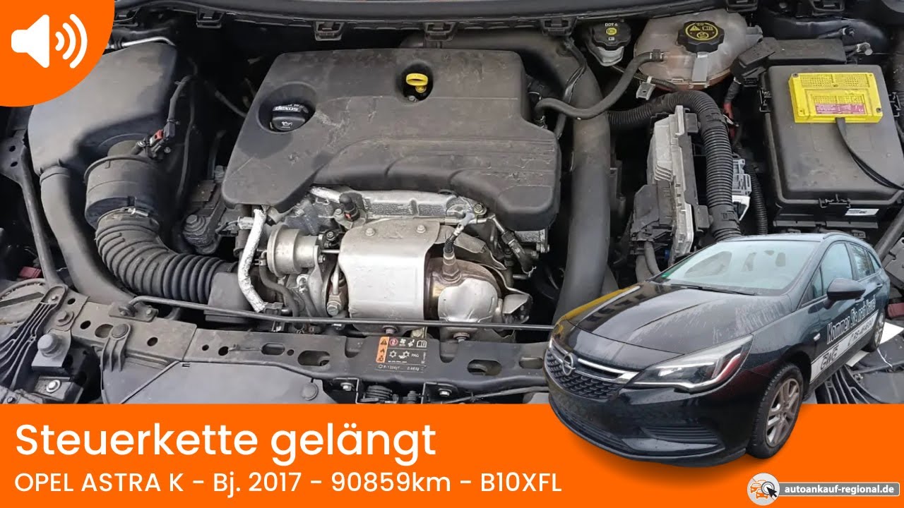 Opel Astra J 1.6 Cdti Steuerkette Wechseln Kosten Opel Astra K - Motorgeräusch einer gelängten Steuerkette (Bj. 2017