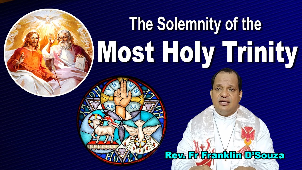 The Solemnity of the Most Holy Trinity English Reflection by Fr