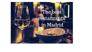 Best restaurants in Madrid | A list of the top nine restaurants with Michelin stars