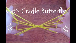 ((Level: Easy)) Cat's Cradle Butterfly     *Cat's Cradle/Ayatori*