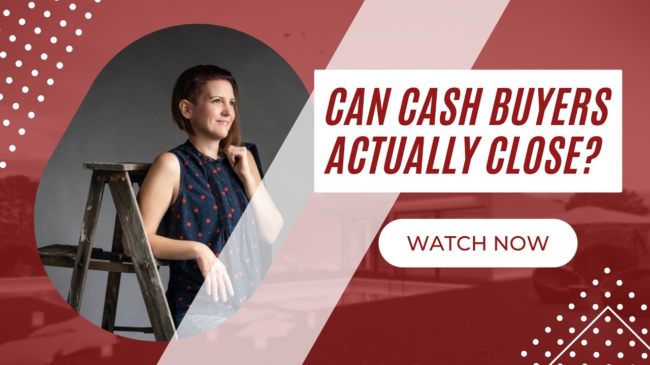 Can Cash Buyers Actually CLOSE?