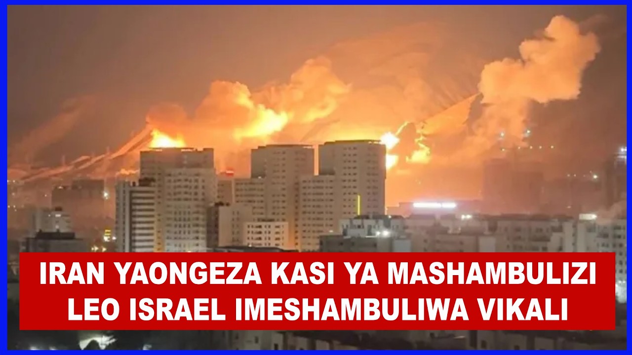 VITA YA ISRAEL NA IRAN LEO, MASHAMBULIZI MAKALI LEO YAMESHUHUDIWA KATIKA MIJI KADHAA YA ISRAEL