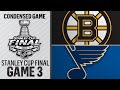 06/01/19 Cup Final, Gm3: Bruins @ Blues