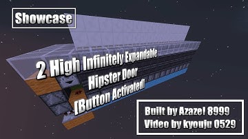 [Showcase] Tiny 2 High Infinitely Expandable Hipster Door [Button Activated]