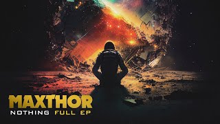 Maxthor - Nothing (Full EP)