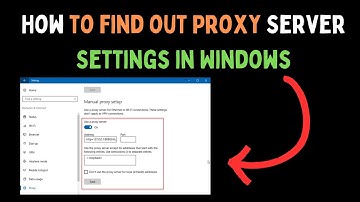 How to Find Out Proxy Server Settings in Windows 11