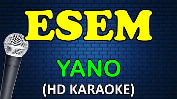 ESEM - Yano (HD Karaoke)