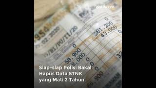 SIAP-SIAP POLISI BAKAL HAPUS DATA STNK YANG MATI 2 TAHUN