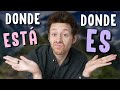 Ser ou estar avec donde en espagnol   pour dire cest o  dudas