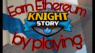 Earn Ethereum by playing this app for free - A quick guide to Knight Story screenshot 3