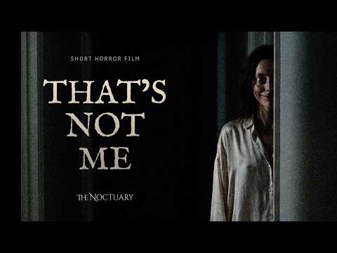 That's Not Me | Horror Short Film