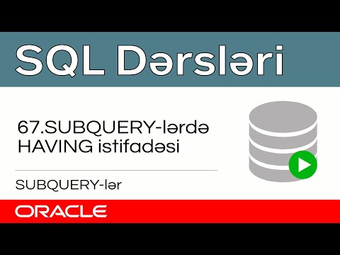 Oracle SQL dərsləri - 67. SUBQUERY və HAVING İstifadəsi | SQL Alt Sorgu HAVING | Подзапрос