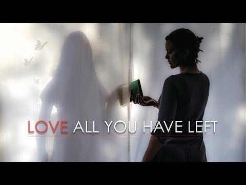 Love All You Have Left (2018) | Full Movie | Mystery Movie