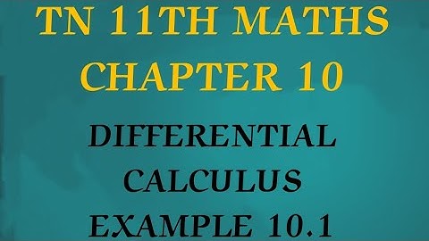 TN CLASS 11TH MATHS/CHAPTER 10/DIFFERENTIAL CALCULUS/EXAMPLE 10.1(@MATHSSTUDENT )