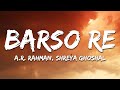 Barso Re A R Rahman Shreya Ghoshal Lyrics 7clouds Hindi mp3