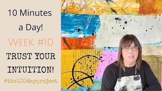 10-Min Art Journal: Trusting My Intuition (Days 64-70) 10 Minute Art Journal Practise Trusting The Process 10 Minute Abstract Art For Self Discovery