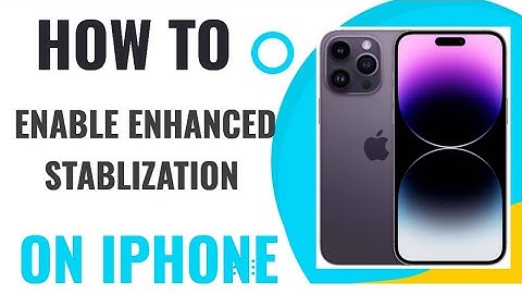 How to enable enhanced stabilization on iPhone