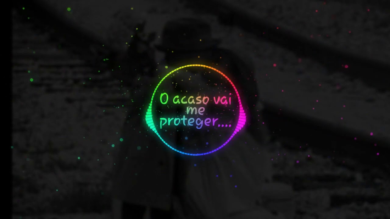 O acaso vai me proteger^ para STATUS ^ - YouTube