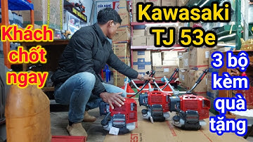 Kawasaki TJ 53e & cần newwest bắp chuối 2 bạc đạn chống rung / Giao khách huyện Đắk Đoa - Gia Lai