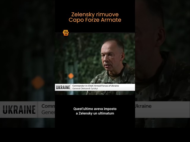 RIMOSSO COMANDANTE in CAPO delle FORZE ARMATE UCRAINE