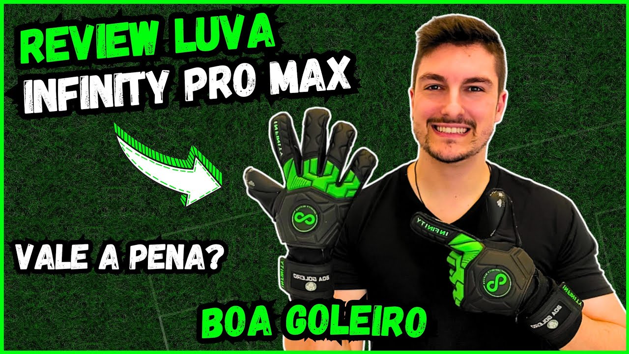 REVIEW COMPLETO LUVA INFINITY PRO MAX - UNBOXING + PÓS JOGO - BOA ...