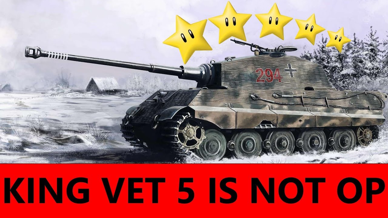 KING TIGER vet 5 is not OP!!! Not! Not! Not!