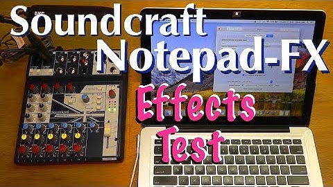 Soundcraft Notepad FX effects testing tryout