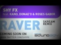 Shy FX Featuring Kano Donaeo Roses Gabor Raver Skream Remix mp3