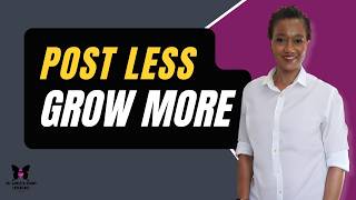 Post Less, Grow More: The Power of Intentional Content