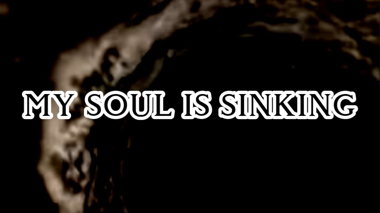 Loser First - My Soul Is Sinking (Official Lyric Video)