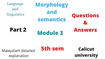 5th sem language and linguistics module 3 morphology and semantics Calicut university Questions and