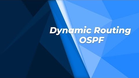 Dynamic Routing - OSPF | Administrasi Infrastruktur Jaringan