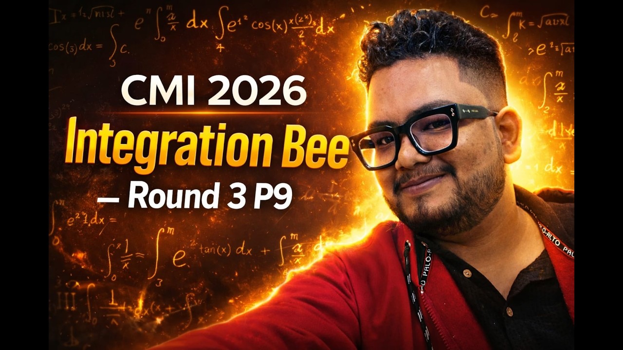 CMI Integration Bee 2026 P9 Round 3
