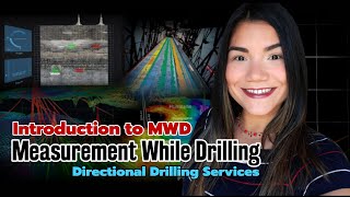 Introduction to MWD - Measurement While Drilling | Directional Drilling Services