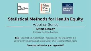 DSxHE Statistical Methods for Health Equity Webinar: Emma Stanley (Imperial College London)