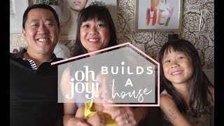 Oh Joy! Builds a House - First Look!