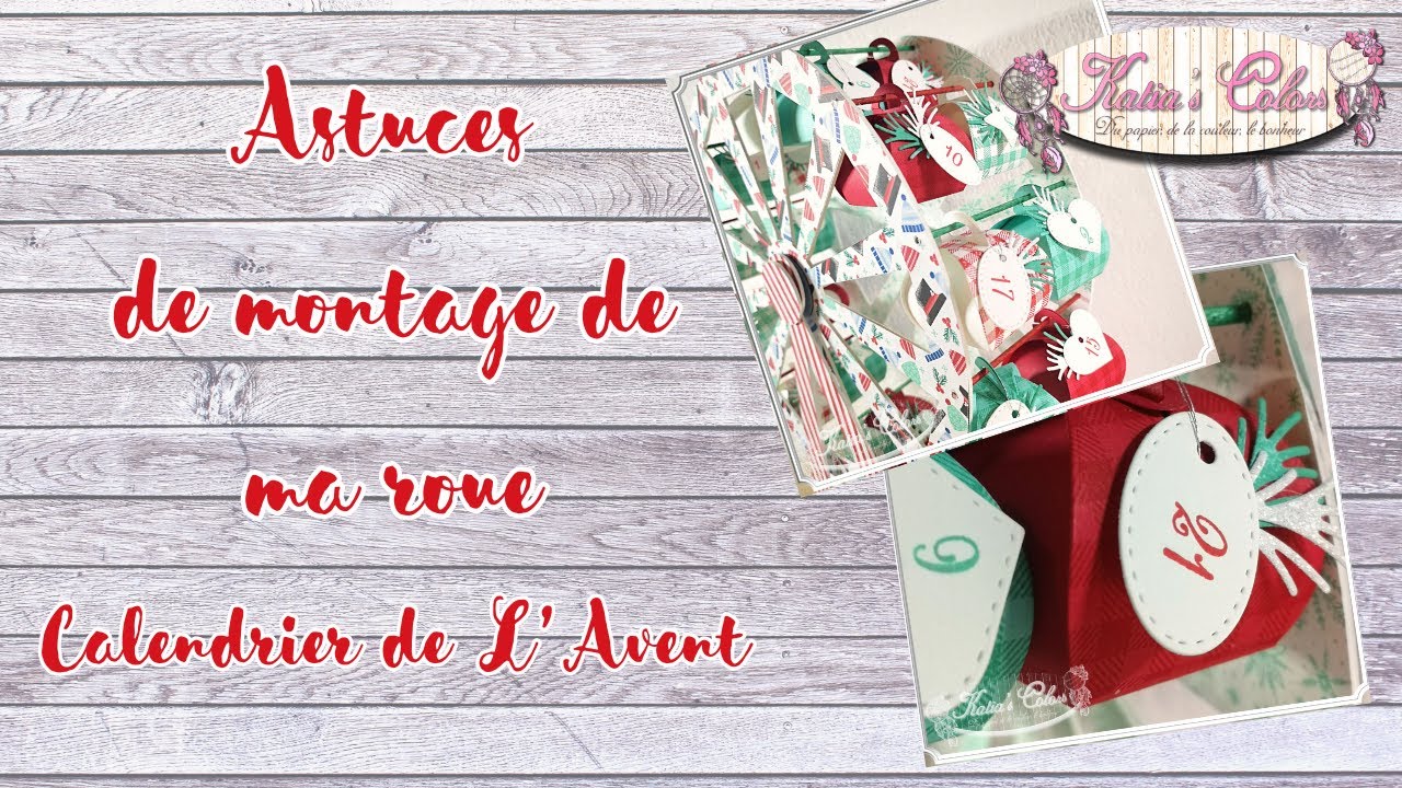 Astuces pour le montage de la Roue Calendrier de l'Avent