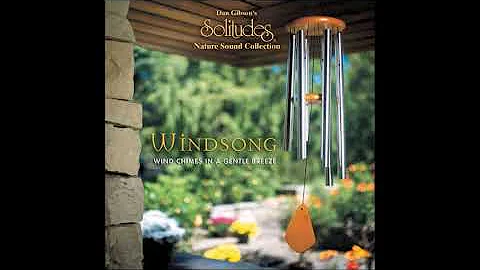 Windsong [Wind Chimes in a Gentle Breeze] - Dan Gibson