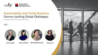 Sustainability and Family Business - In collaboration with Société Générale