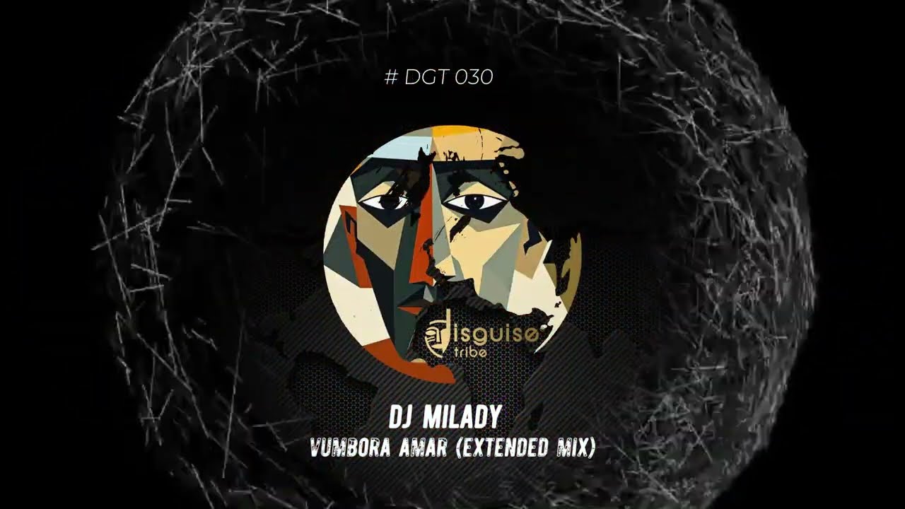 Dj Milady - Vumbora Amar [DGT030]