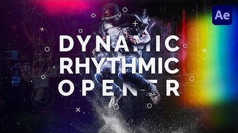 Dynamic Rhythmic Opener AFTER Effects Template Videohive 29968702