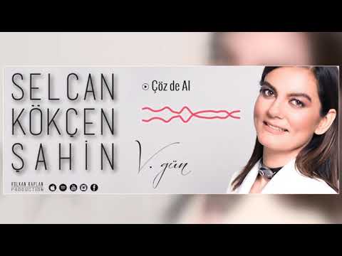 Çözde Al- Selcan Kökçen Şahin [ V.Gün © 2018 Volkan Kaplan Production ]